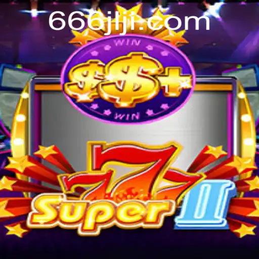 Super777II: A Thrilling New Chapter in Online Gaming